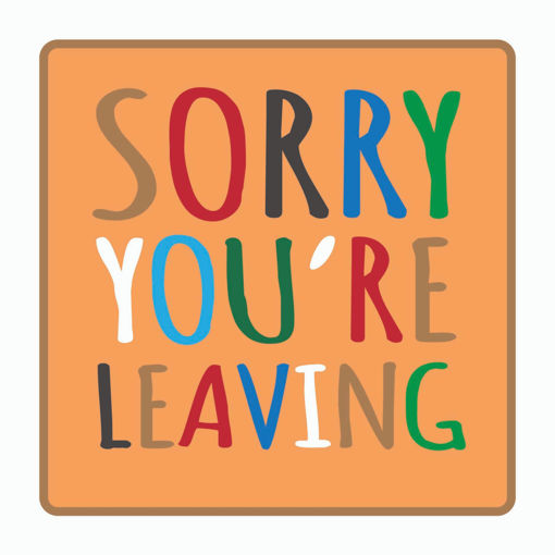 Picture of SORRY YOURE LEAVING NEON CARD